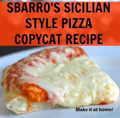 Sbarros Sicilian Style Pizza At Home Recipe Copycat Recipes