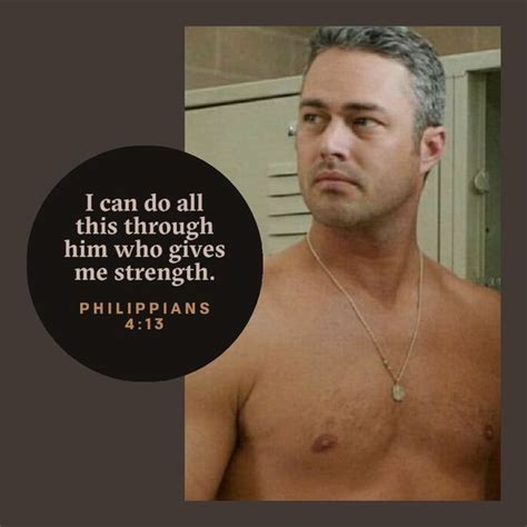 Pin by Anne Webster on Taylor Kinney as Kelly Severide | Give me ...