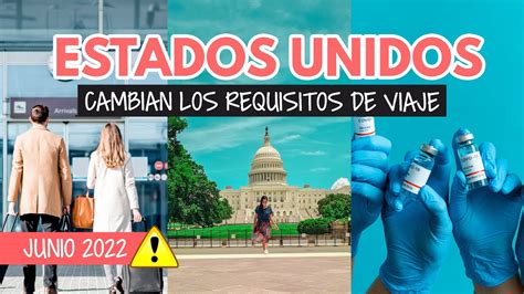 NUEVOS Requisitos Para Viajar A Estados Unidos Julio 2022 YouTube