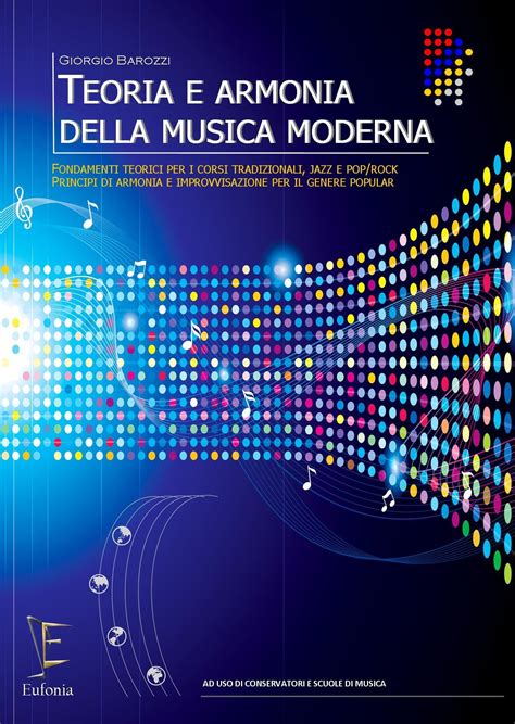 TEORIA E ARMONIA DELLA MUSICA MODERNA – Edizioni Eufonia