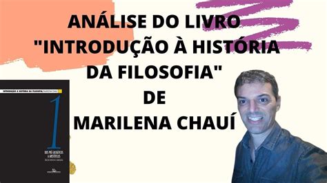 Introdução A Filosofia Marilena Chaui - Introdução à História da Filosofia / MARILENA CHAUÍ - YouTube
