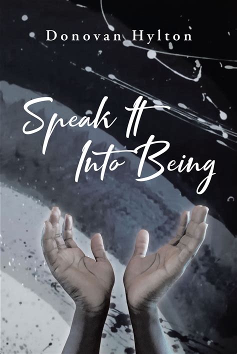 Donovan Hylton’s New Book, “Speak It Into Being,” is the Fascinating