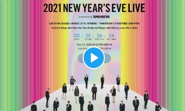 LiveStream CONCERT 2021 NEW YEAR S EVE LIVE PRESENTED BY WEVERSE BTS