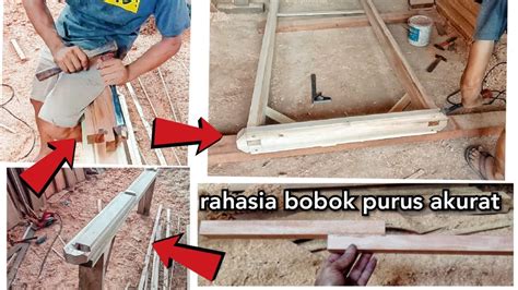 Cara Cepat Membuat Kusen Sistim Bobok Purus Youtube