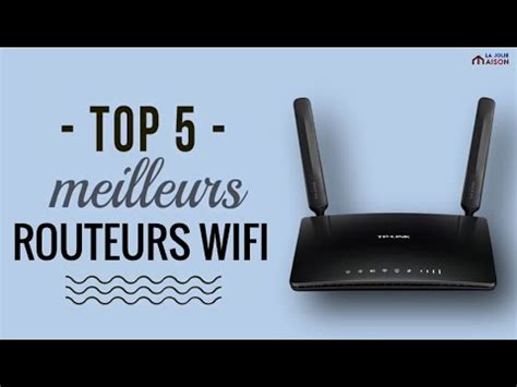 Top 5 Les Meilleurs ROUTEURS WIFI Comparatif 2022 YouTube