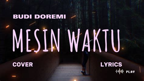 BUDI DOREMI MESIN WAKTU Lyric Cover Cover By INDAH AQILA YouTube