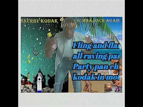 Skurby Kodak Summa Back Again Lyrics Audio Youtube