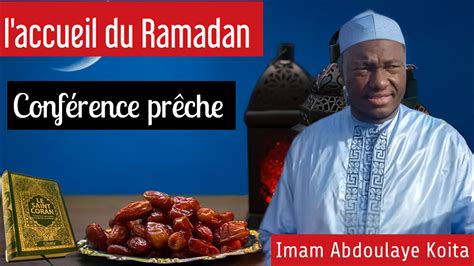 Imam Abdoulahi Koita Comment Accueillir Le Ramadan Le Mois B Ni Des