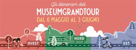 Gli Itinerari Del Museumgrandtour Museumgrandtour