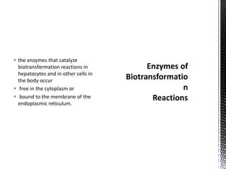 Biotransformation Of Toxicants Ppt