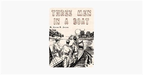 ‎Three Men In A Boat on Apple Books