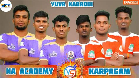 NA ACADEMY VS KARPAGAM UNIVERSITY YUVA KABADDI MATCH