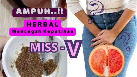 Ampuh Cara Mencegah Keputihan Miss V Dengan Bahan Alami Youtube