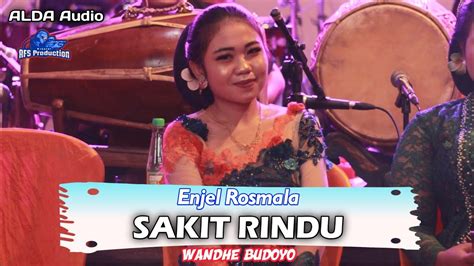 Sakit Rindu Enjel Rosmala Campursari WANDHE BUDOYO Terbaru 2023