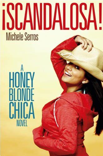Scandalosa A Honey Blonde Chica Novel By Michele Serros Near Fine Hardcover St
