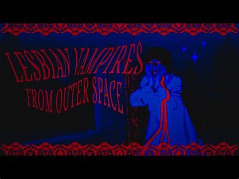 Lesbian Vampires From Outer Space YouTube