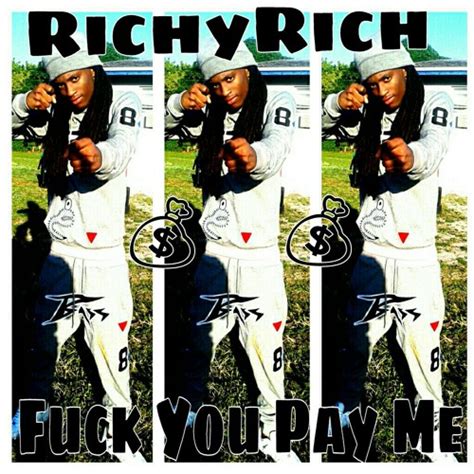Stream RichyRich Fuck You Pay Me Prod CSBeatz By TheRealRichyRich Listen Online For Free