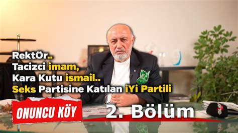 2 Bölüm İyi Parti l Vibratörlü Seks Çetesi l Kara Kutu İsmail l