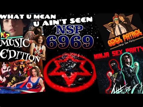 Ninja Sex Party What U Man U Ain T Sn Music Edition Youtube
