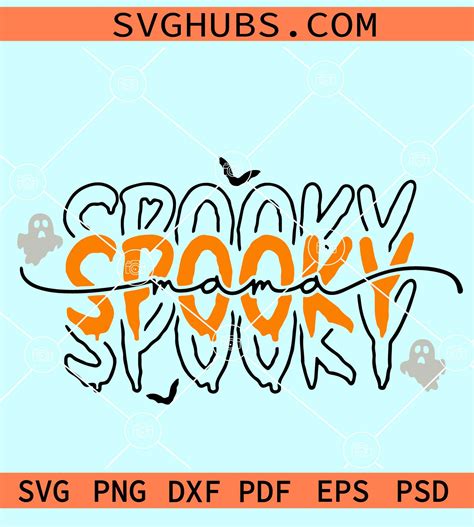 Spooky Mama Halloween Svg One Spooky Mama Svg Halloween Mama Svg