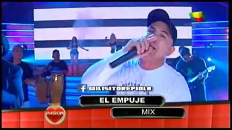 El Empuje Mix Pasion De Sabado Youtube