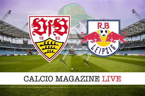 bundesliga stoccarda rb lipsia   diretta  risultato  tempo
