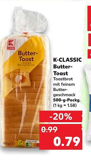 K Classic Butter Toast Angebot Bei Kaufland 1prospektede