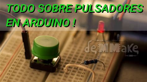 Descubre cómo usar un pulsador Arduino en tus proyectos de electrónica