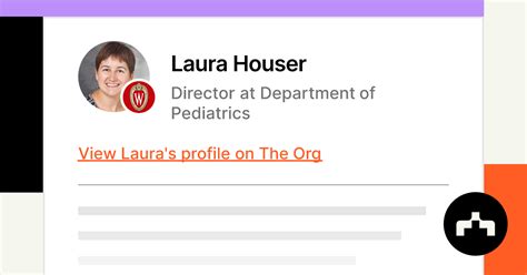 Laura Houser Director At Department Of Pediatrics The Org