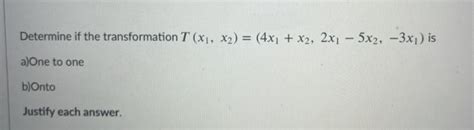 Solved Determine If The Transformation T X1 X2 4x1