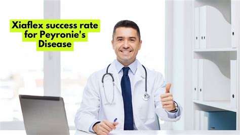 Xiaflex Success Rate For Peyronies Disease