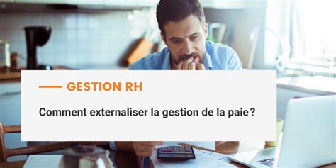 Comment Externaliser La Gestion De La Paie Tgs France