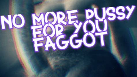 No More Pussy For You Sissy Cocksucker Verbal Domination Clips Sale