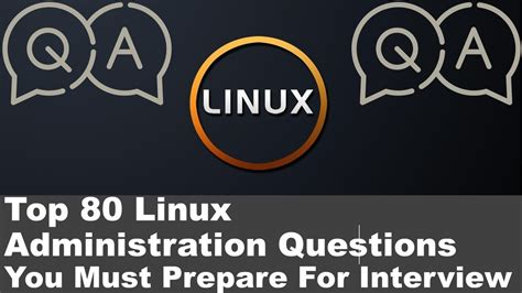 Top 80 Linux Interview Questions And Answers By Experts Linux Administration Questions Youtube