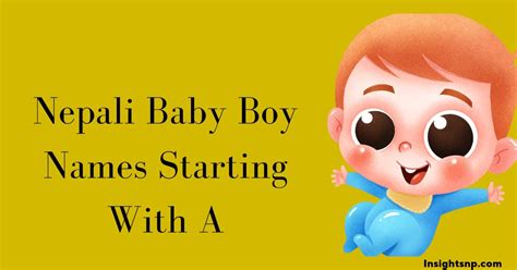 Nepali Baby Boy Names Starting With A 99 With Meanings