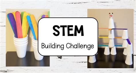 Stem Challenge That Kids Will Love Hands On Teaching Ideas