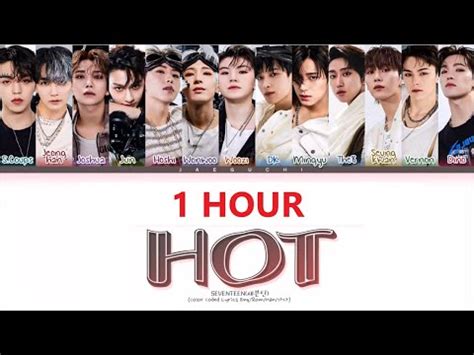 SEVENTEEN HOT 1hour 세븐틴 HOT 1시간 SEVENTEEN HOT 1時間耐久 Lyrics Color