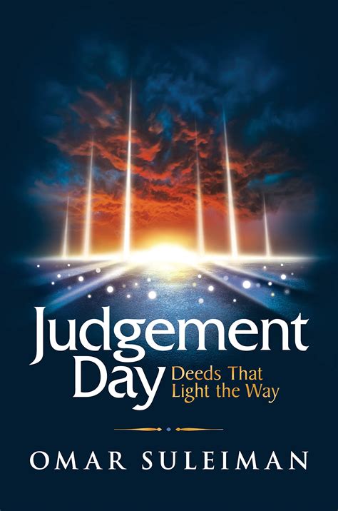 Judgement Day: Deeds That Light the Way by Omar Suleiman | Goodreads