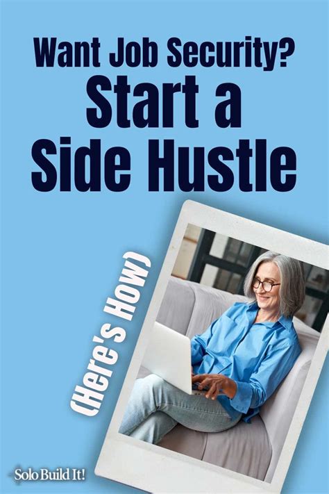 You Need Job Security Start A Side Hustle Here S How Job Security