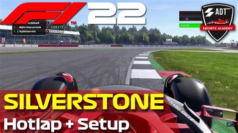 F1 22 SILVERSTONE HOTLAP SETUP 1 26 294 Pilota ADT Erpec YouTube