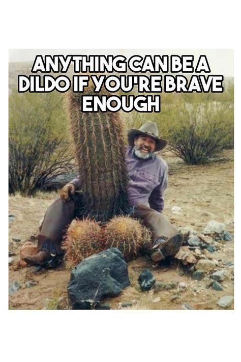 Anything Can Be A Dildo If Youre Brave Enough Painting By Price Marshall Fine Art America