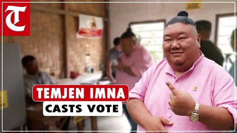 Nagaland Minister And Internet Sensation Temjen Imna Casts Vote Says