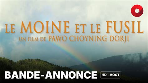 Le Moine Et Le Fusil De Pawo Choyning Dorji Bande Annonce Hd Vost