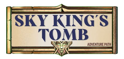 Sky Kings Tomb Pathfinderwiki