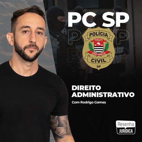 Direito Administrativo Polícia Cívil de São Paulo PCSP Resenh