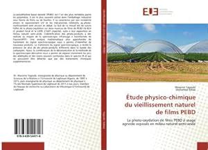 Tude Physico Chimique Du Vieillissement Naturel De Films Pebd La