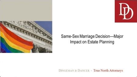 Same Sex Marriage Decisionmajor Impact On Estate Planning
