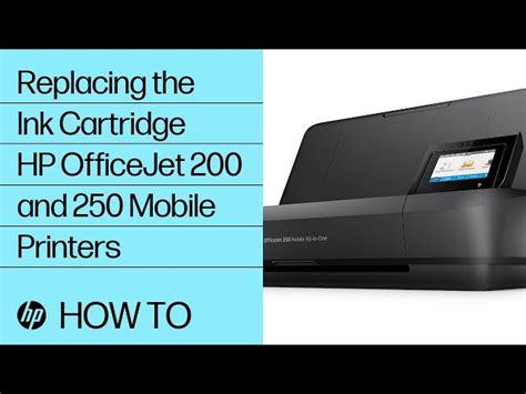 Hp Officejet 250 Mobile Printers Replacing Ink Cartridges Hp® Support