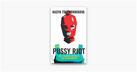 El libro Pussy Riot écrit par Nadya Tolokonnikova sur Apple Books