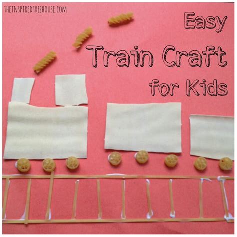 FINE MOTOR ACTIVITIES: EASY TRAIN CRAFT FOR KIDS - The Inspired Treehouse